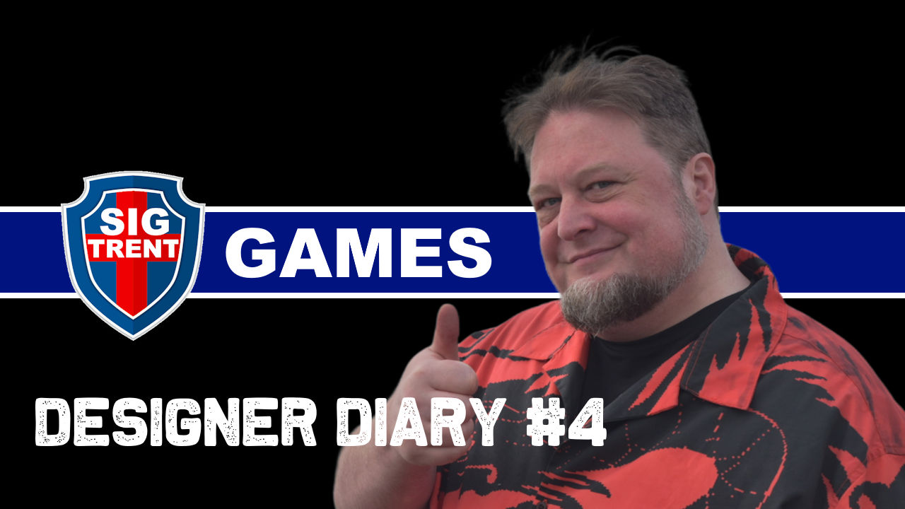 Designer Diary #4